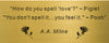 Gold plaque with text from A.A. Milne featuring Piglet and Pooh, with roses on a gold background.