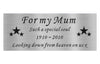 Memorial plaque for 'For my Mum' with stars and text on a white background